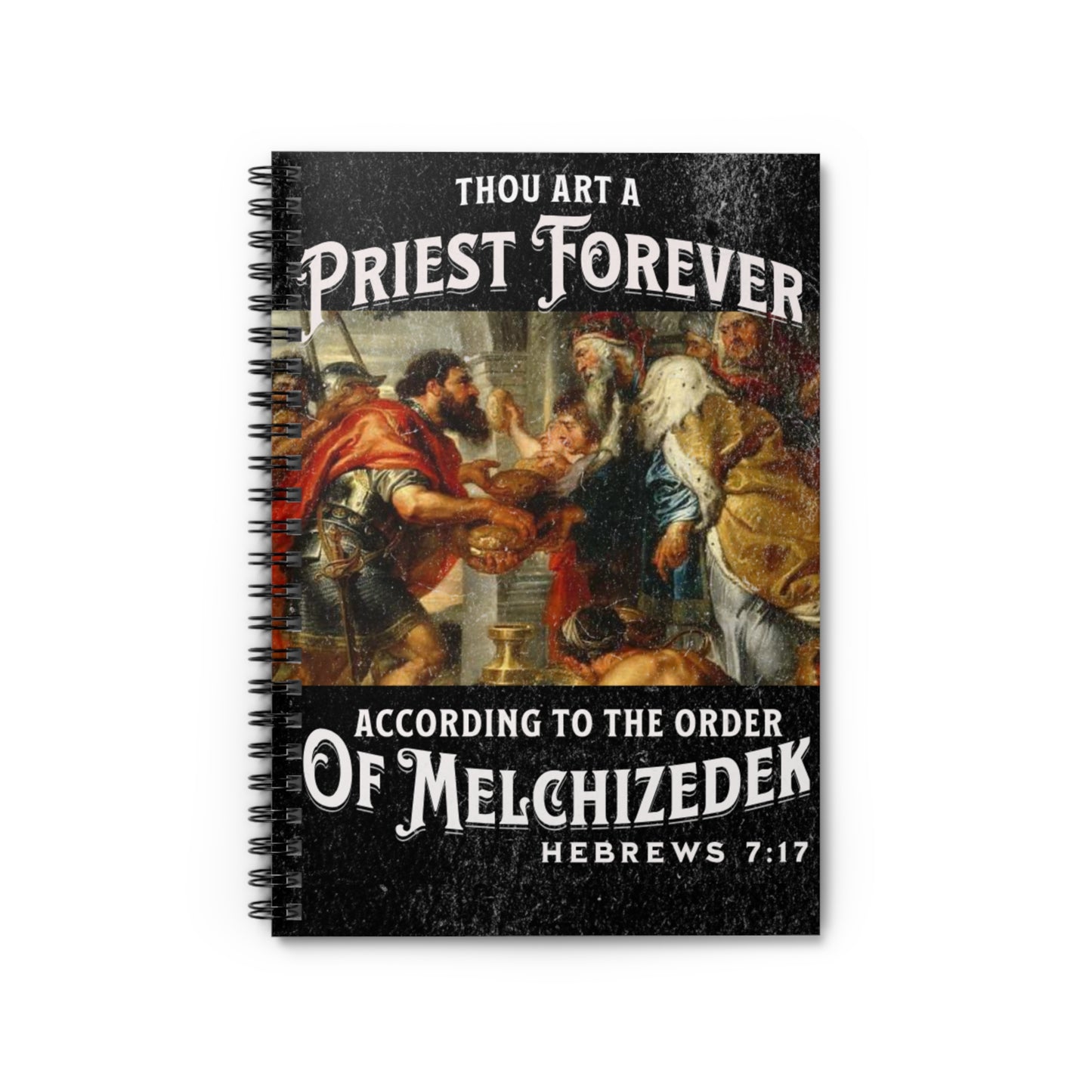 Religious Notebook - Melchizedek Bible Verse Ruled Line Spiral Notebook